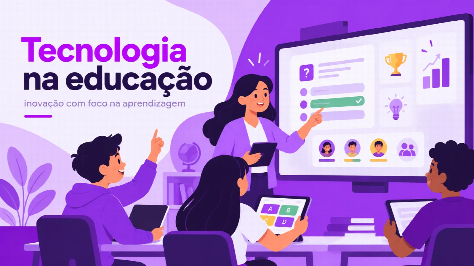 Tecnologia na educação: como inovar na sala de aula